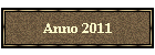 Anno 2011