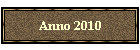 Anno 2010