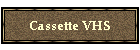 Cassette VHS