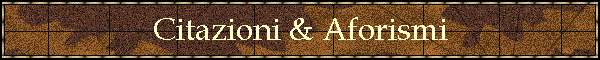 Citazioni & Aforismi
