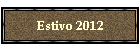 Estivo 2012