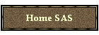Home SAS
