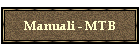Manuali - MTB