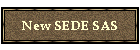 New SEDE SAS
